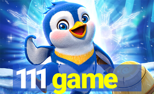 111 game